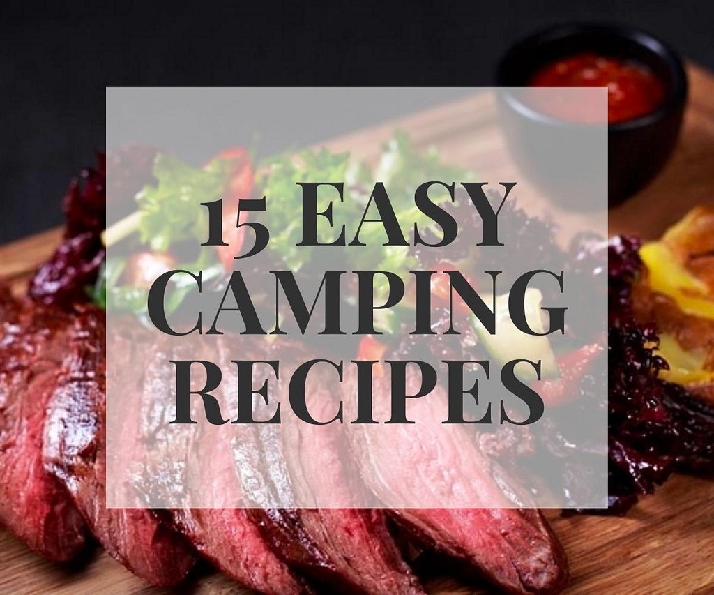 15 Easy Camping Recipes 2